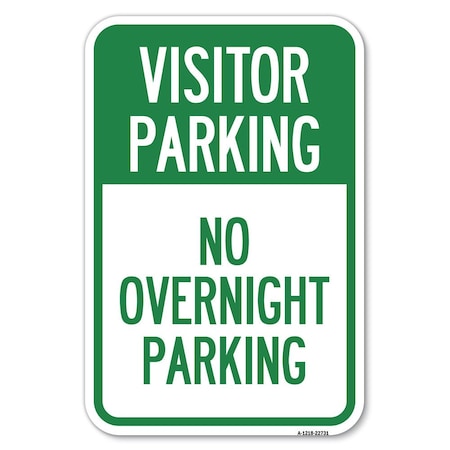 Signmission Visitor Parking No Overnight Parking Heavy-Gauge Aluminum Sign, 12" x 18", A-1218-22731 A-1218-22731